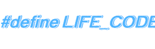 #define LIFE_CODE